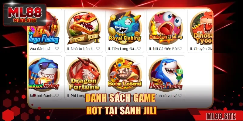 Danh sách game hot tại sảnh JILI