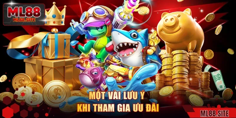 Một vài lưu ý khi tham gia ưu đãi